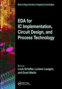 EDA for IC Implementation, Circuit Design, and Process Technology