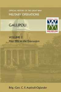 GALLIPOLI Vol 2. OFFICIAL HISTORY OF THE GREAT WAR OTHER THEATRES