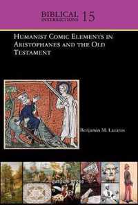 Humanist Comic Elements in Aristophanes and the Old Testament