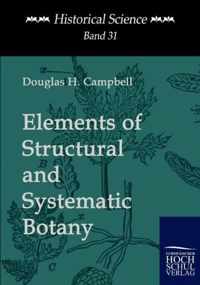 Elements of Structural and Systematic Botany