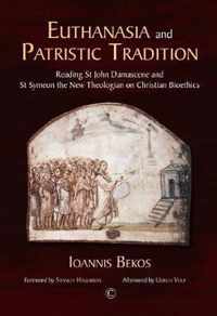 Euthanasia and Patristic Tradition PB