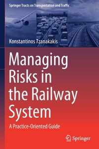 Managing Risks in the Railway System