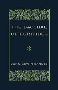 The Bacchae of Euripides