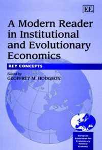 A Modern Reader in Institutional and Evolutionary Economics