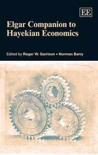 Elgar Companion to Hayekian Economics