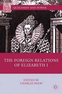 The Foreign Relations of Elizabeth I