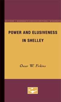 Power and Elusiveness in Shelley