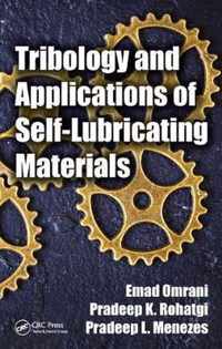 Tribology and Applications of Self-Lubricating Materials