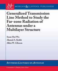 Generalized Transmission Line Method to Study the Far-zone Radiation of Antennas Under a Multilayer Structure