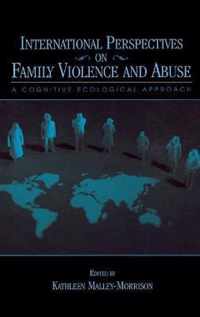 International Perspectives on Family Violence and Abuse