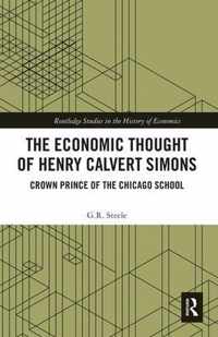 The Economic Thought of Henry Calvert Simons