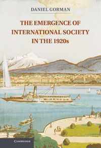 The Emergence of International Society in the 1920s