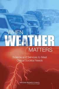 When Weather Matters