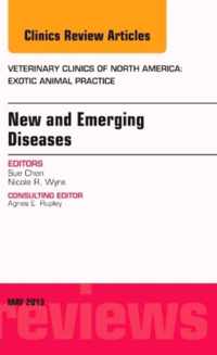 New and Emerging Diseases, An Issue of Veterinary Clinics: Exotic Animal Practice