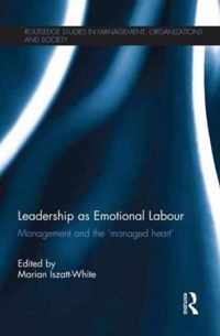 Leadership as Emotional Labour