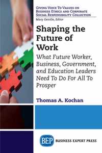 Shaping the Future of Work