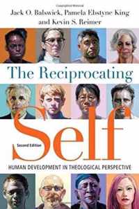 The Reciprocating Self Human Development in Theological Perspective Revised Christian Association for Psychological Studies Books