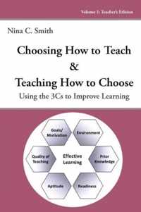 Choosing How to Teach & Teaching How to Choose