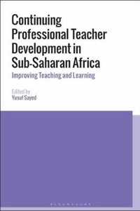 Continuing Professional Teacher Development in Sub-Saharan Africa