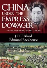 China Under the Empress Dowager