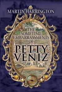 The Sometime Embarrassments of Petty Veniz