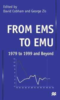 From EMS to EMU