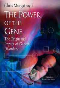 Power of the Gene