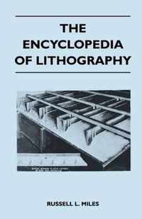 The Encyclopedia Of Lithography