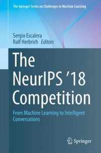 The NeurIPS '18 Competition