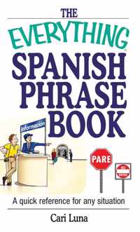 The Everything Spanish Phrase Book