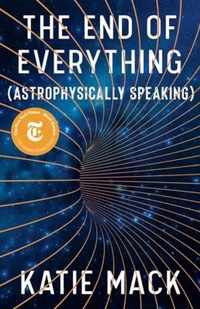 The End of Everything: (astrophysically Speaking)