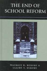 The End of School Reform