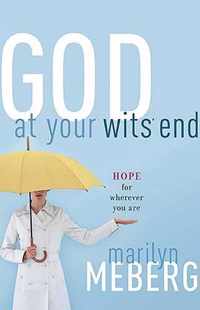 God at Your Wits' End