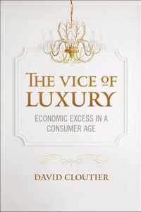 The Vice of Luxury