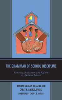 The Grammar of School Discipline