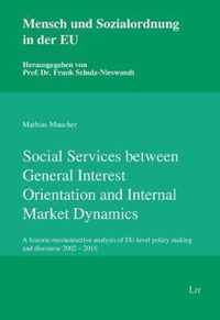 Social Services Between General Interest Orientation and Internal Market Dynamics, 4