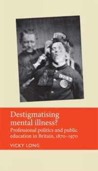 Destigmatising Mental Illness?