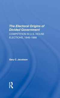 The Electoral Origins Of Divided Government