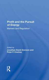 Profit And The Pursuit Of Energy