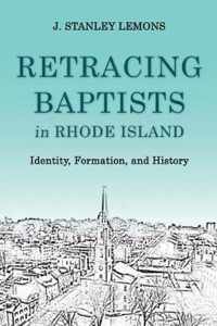 Retracing Baptists in Rhode Island