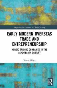 Early Modern Overseas Trade and Entrepreneurship