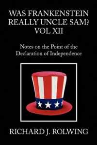 Was Frankenstein Really Uncle Sam? Vol XII