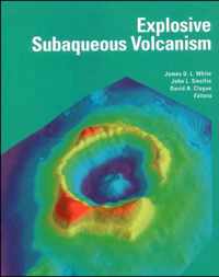 Explosive Subaqueous Volcanism