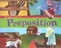 If You Were a Preposition