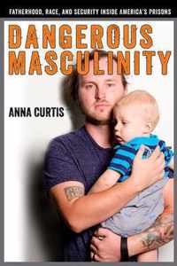 Dangerous Masculinity