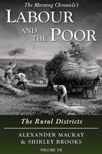 Labour and the Poor Volume VII