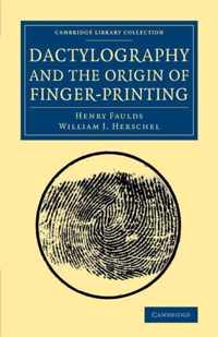 Dactylography and the Origin of Finger-printing