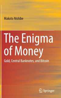 The Enigma of Money