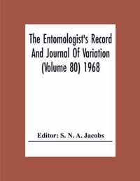 The Entomologist'S Record And Journal Of Variation (Volume 80) 1968