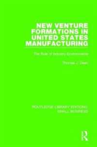 New Venture Formations in United States Manufacturing